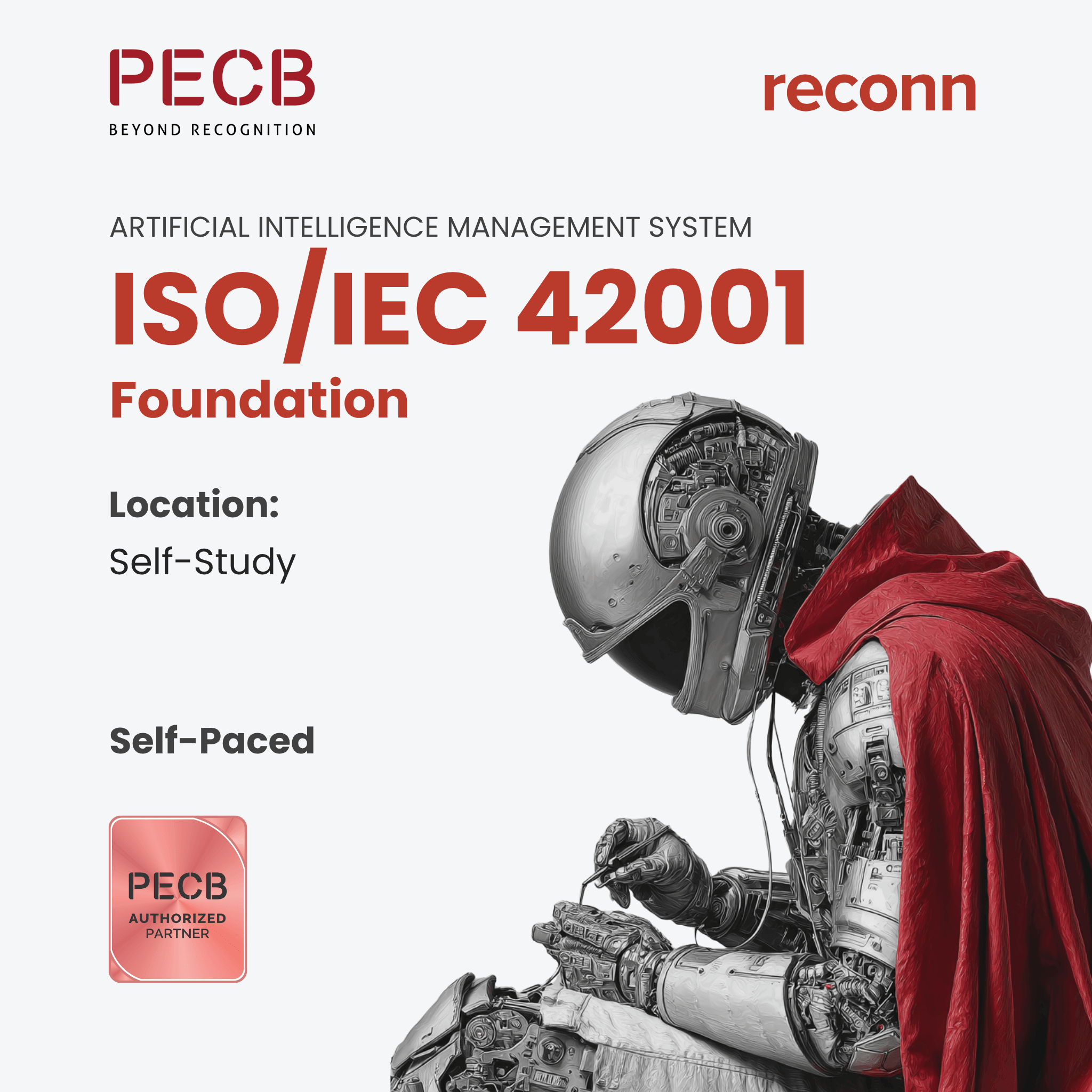 PECB ISO/IEC 42001 Foundation Self-Study Certification – Understand the fundamentals of AI management systems, governance, ethical AI, and compliance in artificial intelligence.