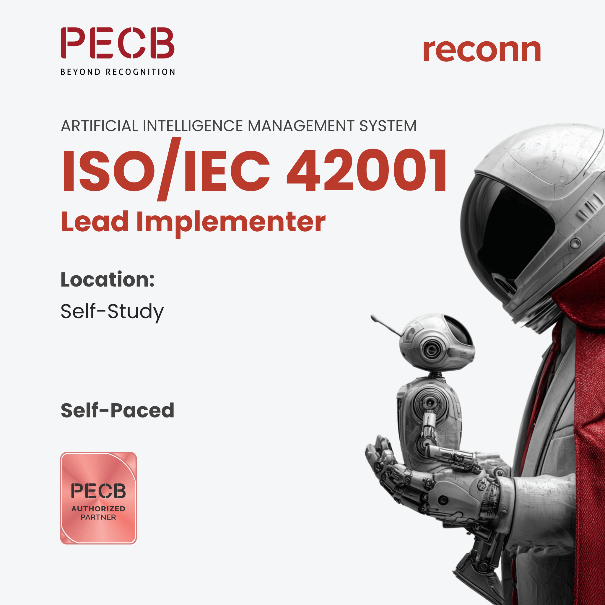PECB ISO/IEC 42001 Lead Implementer Self-study course and Certification – Learn to design, implement, and manage AI management systems with a focus on governance, accountability, ethical AI, and risk controls.